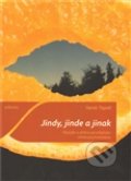 Jindy, jinde a jinak - Hynek Tippelt, Togga, 2012