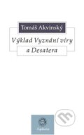 Kniha: Výklad Vyznání víry a Desatera (Tomáš Akvinský). Krystal OP, 2011
