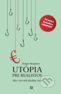 Utópia pre realistov - Rutger Bregman, 2021