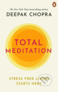 Total Meditation - Deepak Chopra, Ebury, 2021