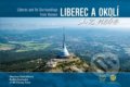 Liberec a okolí z nebe - Martina Ondrášková, Radka Srněnská, CBS Flying Team, 2021