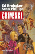 Kniha: Criminal 3 (Ed Brubaker a Sean Phillips). BB/art, 2022