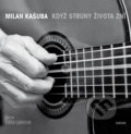 Kniha: Když struny života zní (Milan Kašuba a Dáša Ubrová). Sursum, 2011