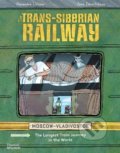 The Trans-Siberian Railway - Aleksandra Litvina, Anna Desnitskaya (ilustrátor), Thames & Hudson, 2021