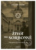 Život na Sorbonně - Ľubomír Jančok, 2021