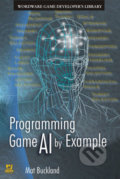 Kniha: Programming Game AI by Example (Mat Buckland)