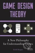 Kniha: Game Design Theory (Keith Burgun). CRC Press, 2012