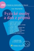 Kniha: Fyzické osoby a daň z příjmů (Ivan Macháček)