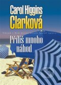 Kniha: Příliš mnoho náhod (Carol Higgins Clarková). BB/art, 2012