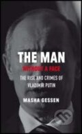 The Man without a Face - Masha Gessen, Granta Books, 2012