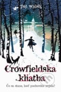 Crowfieldska kliatba - Pat Walsh, 2012