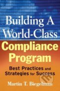 Building a World-Class Compliance Program - Martin Biegelman, Wiley-Blackwell, 2008