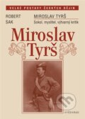 Kniha: Miroslav Tyrš (Robert Sak). Vyšehrad, 2012