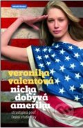 Nicka dobývá Ameriku - Veronika Valentová, Mladá fronta, 2012