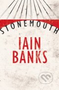 Stonemouth - Iain Banks, Little, Brown, 2012