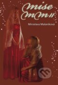 Kniha: Mise MM II aneb kód 37 (Miroslava Malaníková). Melanie, 2012