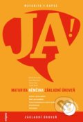 JA! Maturita - Němčina: Základní úroveň - Michal Dvorecký, Beata Menzlová, Verena Paar, Tomáš Černý, Enigma, 2009
