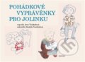 Kniha: Pohádkové vyprávěnky pro Jolinku (Jana Švaňhalová). Cultum, 2021