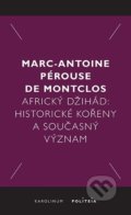 Africký džihád - Marc-Antoine Pérouse de Montclos, Karolinum, 2021