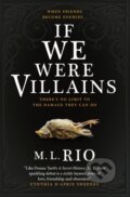 E-kniha: If We Were Villains (M. L. Rio)