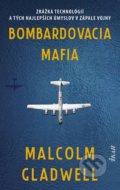 Bombardovacia mafia - Malcolm Gladwell, Ikar, 2022