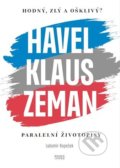 Hodný, zlý a ošklivý? Havel, Klaus a Zeman - Lubomír Kopeček, Books & Pipes, 2022