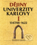 Dějiny Univerzity Karlovy  I. 1347/48-1990 - František Kavka, Karolinum, 1995