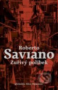 Zuřivý polibek - Roberto Saviano, Paseka, 2021