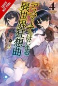 Kniha: Death March to the Parallel World Rhapsody 4 (Hiro Ainana). Yen Press, 2018