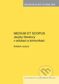 Kniha: Filologické studie 2013: Medium et Scorpus (Karolinum). Karolinum, 2014
