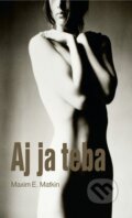 E-kniha: Aj ja teba (Maxim E. Matkin), 2010