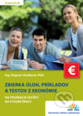 Zbierka úloh, príkladov a testov z ekonómie na prijímacie skúšky na vysoké školy - Dagmar Hrašková, 2012