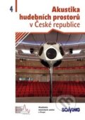 Kniha: Akustika hudebních prostorů v České republice (Akademie múzických umění). Akademie múzických umění, 2012