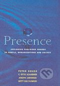 Presence - Peter Senge, Nicholas Brealey Publishing, 2005