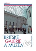 Kniha: Britské galerie a muzea (Jaroslav Beránek). Radioservis, 2012