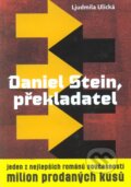Kniha: Daniel Stein, překladatel (Ljudmila Ulická). Paseka, 2012