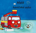 Kniha: Malé hasičské auto (Svojtka&Co.). Svojtka&Co., 2012