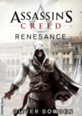 Assassin&#039;s Creed (1): Renesance - Oliver Bowden, FANTOM Print, 2012