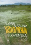 Flóra a fauna viatych pieskov Slovenska - Eva Kalivodová a kol., 2008