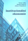 Institucionální ekonomie - Václav Liška, Kamila Sluková, Jolana Volejníková, Professional Publishing, 2012