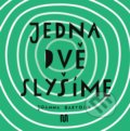 JEDNA, DVĚ - SLYŠÍME - Joanna Bartosik, Meander, 2021