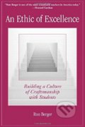 Kniha: An Ethic of Excellence (Berger). William Heinemann, 2003