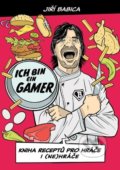 Komiksová kuchařka - Ich bin ein gamer - Jiří Babica, Eminent, 2021