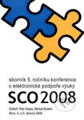 Kniha: SCO 2008. Sharable Content Objects (Michal Bulant). Muni Press, 2008