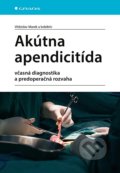 Kniha: Akútna apendicitída (Marek Vitězslav a kolektív). Grada, 2021