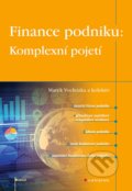 Finance podniku: Komplexní pojetí - Marek Vochozka, Grada, 2021