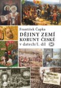 Dějiny zemí Koruny české v datech I. - František Čapka, Libri, 2021