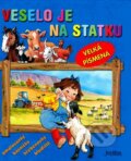 Kniha: Veselo je na statku (Fortuna Print). Fortuna Print, 2007