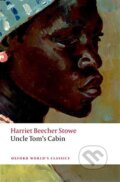 Uncle Tom&#039;s Cabin - Harriet Beecher Stowe, Oxford University Press, 2008