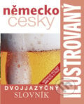 Ilustrovaný německo český dvojjazyčný slovník, Slovart CZ, 2012
